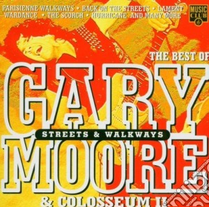 Gary Moore & Colosseum Ii - Streets & Walkways cd musicale di MOORE GARY/COLOSSEUM