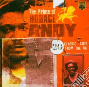 Horace Andy - The Prime Of cd musicale di HORACE ANDY
