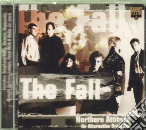 Fall - Northern Attitude cd musicale di FALL