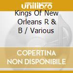 Kings Of New Orleans R & B / Various cd