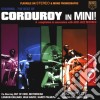 Corduroy - Mini! cd