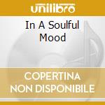 In A Soulful Mood cd