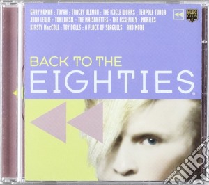Back To The Eighties / Various cd musicale di AA.VV.