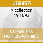 A collection 1980/93 cd
