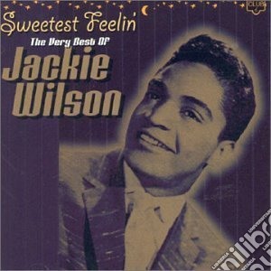 Jackie Wilson - Sweetest Feelin': The Very Best cd musicale di WILSON JACKIE