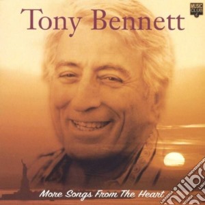 Tony Bennett - More Songs From The Heart cd musicale di BENNETT TONY