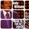 Andy Williams - Music To Fall In Love By cd