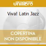Viva! Latin Jazz cd