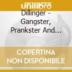 Dillinger - Gangster, Prankster And Rasta cd