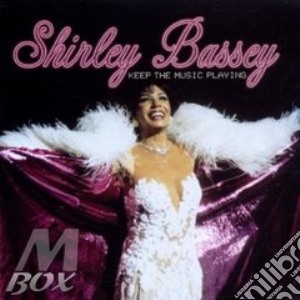 Shirley Bassey - Keep The Music Playing cd musicale di AA.VV.