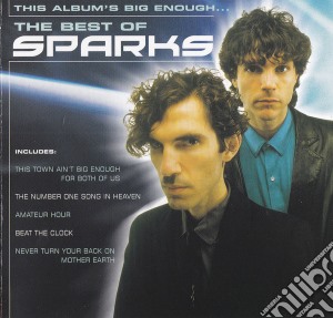 Sparks - This Album'S Big Enough - The Best Of Sparks cd musicale di SPARKS