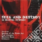 Seek And Destroy - 16 Nu-Metal Extremes / Various cd
