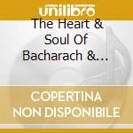 The Heart & Soul Of Bacharach & David cd
