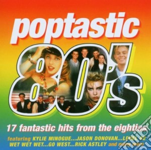 Poptastic 80's cd musicale di AA.VV.