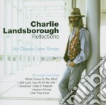 Charlie Landsborough - Reflections