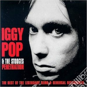Iggy Pop - Penetration: The Best Of cd musicale di IGGY POP