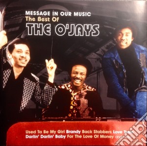 Message In Our Music cd musicale di THE O'JAYS
