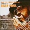 Paul, Billy - Only The Strong Survive cd