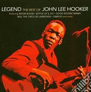 John Lee Hooker - Legend - The Best Of John Lee Hooker cd musicale di HOOKER JOHN LEE