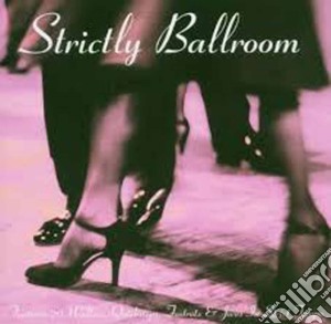 Strictly Ballroom cd musicale di AA.VV.