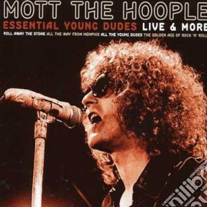 Mott The Hoople - Essential Young Dudes (2 Cd) cd musicale di MOTT THE HOOPLE