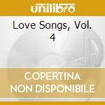 Love Songs, Vol. 4 cd