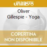 Oliver Gillespie - Yoga cd