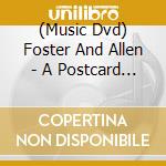 (Music Dvd) Foster And Allen - A Postcard From Ireland cd