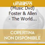 (Music Dvd) Foster & Allen - The World Of