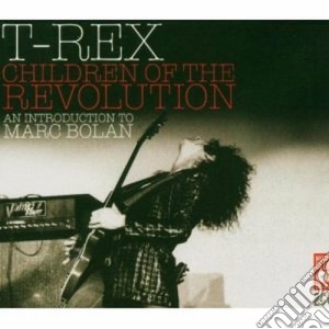 T. Rex - Children Of The Revolution / An Introduction To Marc Bolan (2 Cd) cd musicale di T-rex