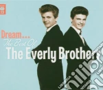 Everly Brothers (The) - Dream...Best Of (2 Cd) cd