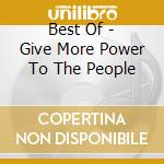 Best Of - Give More Power To The People cd musicale di CHI-LITES
