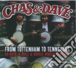 Chas & Dave - From Tottenham To Tennessee (2 Cd)
