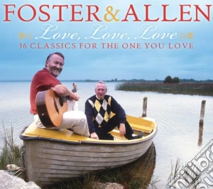 Foster & Allen - Love Love Love (2 Cd) cd musicale di Foster & Allen