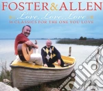 Foster & Allen - Love Love Love (2 Cd) cd