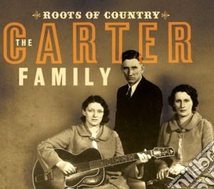 Carter Family (The) - Roots Of Country (2 Cd) cd musicale di Artisti Vari
