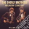Everly Brothers - Reunion Concert (2 Cd) cd