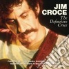 Jim Croce - The Definitive (2 Cd) cd