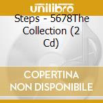 Steps - 5678The Collection (2 Cd) cd