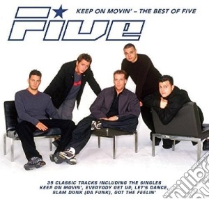 Five - Keep On Movin' - The Best O (2 Cd) cd musicale di Five