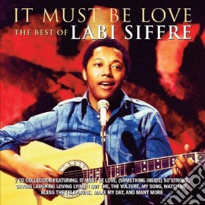 Labi Siffre - It Must Be Love (The Best Of Labi Siffre) (2 Cd) cd musicale di Labi Siffre