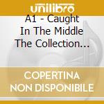 A1 - Caught In The Middle The Collection (2 Cd) cd