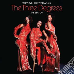 Three Degrees (The) - When Will I See You Again cd musicale di Three Degrees