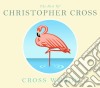 Christopher Cross - Cross Words The Best Of cd