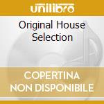 Original House Selection cd