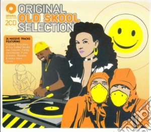 Original Old Skool Selection / Various (2 Cd) cd musicale di ARTISTI VARI