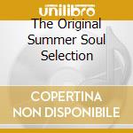 The Original Summer Soul Selection cd