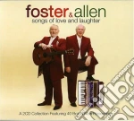 Foster & Allen - Songs Of Love And Laughter (2 Cd) cd