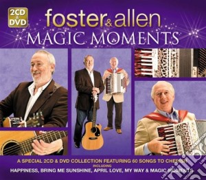 Foster & Allen - Magic Moments (cd+dvd) cd musicale di Foster & Allen