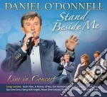Daniel O'Donnell - Stand Beside Me - Live In Concert (3 Cd) cd